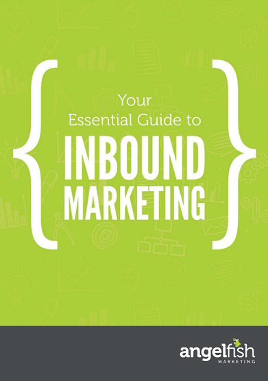 essential guide to inbound marketing cover angelfish marketing